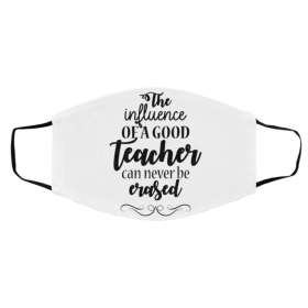 T-h-e Influ-enc-e O-f A -Kin-d Tea-ch-er Face Mask