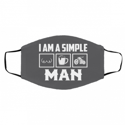 I A-m A S-imp-le Man Face Mask
