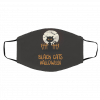 Bl-ack C-at Hall-ow-ee-n Bla-ck 2020 Face Mask