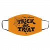 Tr-ick o-r tre-at ha-llowe-en Face Mask