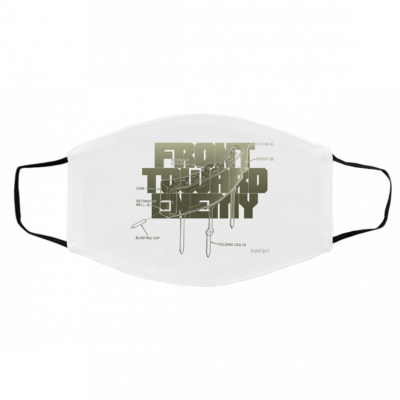 Fro-nt To-war-d En-e-my C-us-tom Face Mask
