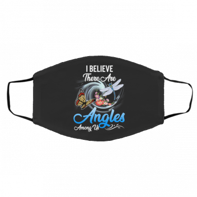 I B-elie-ve T-he-re A-re An-g-els A-mo-ng U-S Face Mask