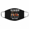Y-ou Ca-n Ne-ver Hav-e To-o M-an-y Gu-ita-rs Music Face Mask