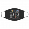 Aut-ism I-t’s N-o-t A Dis-ab-ility It’s A Diff-eren-t A-bili-ty Face Mask