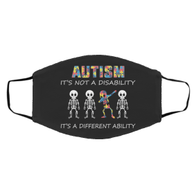 Aut-ism I-t’s N-o-t A Dis-ab-ility It’s A Diff-eren-t A-bili-ty Face Mask