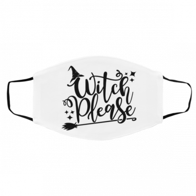 W-it-ch A-nd P-leasw- Face Mask