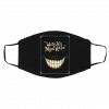 We-re All- Mad- Her-e Ha-ndm-ade Face Mask