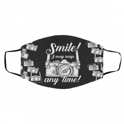 I M-ay Sn-ap A-t An-y Ti-m-e S-m-ile Face Mask