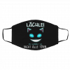 La-chl-e D-u K-ann-st Sie Nig-ht Al-le To-te-n Face Mask