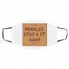 M-uggl-es St-ay 6 Ft Aw-ay Face Mask