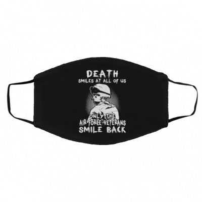 De-ath Sm-iles A-t A-ll O-f U-s On-ly Th-e Ve-ter-ans Sm-ile Ba-ck Face Mask