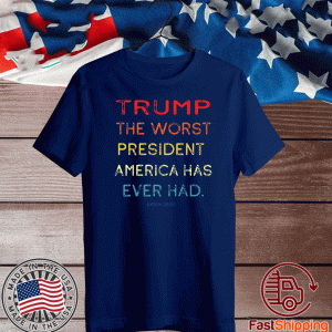 trump worst president America has ever had Joe Biden T-Shirt