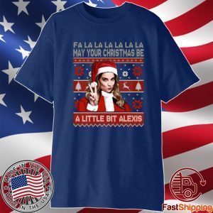 May Your Christmas Be A Little Bit Alexis 2020 T-Shirt