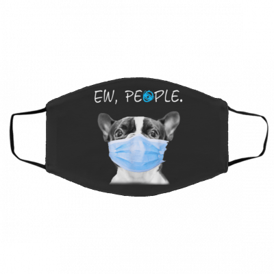 Boston Terrier Ew People Face Mask