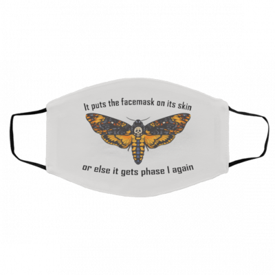 It Puts The Face mask On Its Skin Or Else Gets Phase 1 Again Face Mask