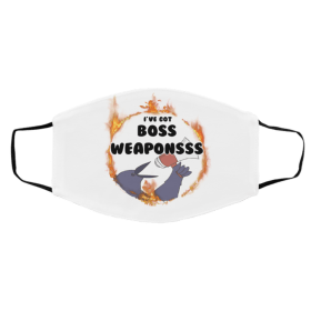 I’-ve G-ot B-os-s W-eap-onss-s Face Mask