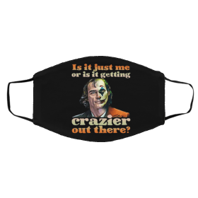 Jo-ker Is -It Ju-st M-e -Or Is -It G-etti-ng Cr-azier- Out Th-er-e Face Mask