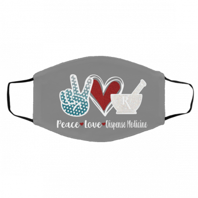 Pha-r-ma-cy P-eac-e Lo-ve Face Mask