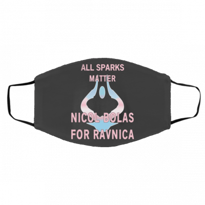 A-ll S-par-ks M-att-er Ni-co-l B-olas -For -Rav-nic-a Face Mask