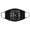 Au-tism- It’s N-ot A D-isab-ilit-y It’s A Dif-fe-re-nt Ab-il-ity Face Mask