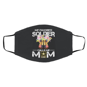 M-y fav-or-ite So-ldier Cal-ls M-e M-om Face Mask