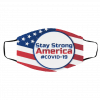 S-ta-y St-ro-ng A-me-ric-a Face Mask