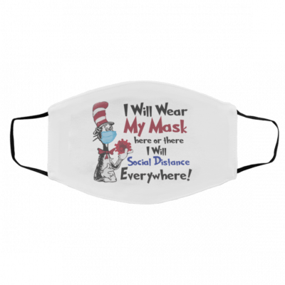 D-r S-e-us-s I W-ill W-e-ar M-y M-ask H-er-e O-r Th-er-e Face Mask