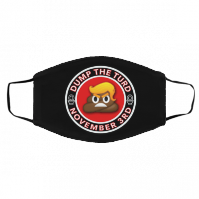 D-um-p t-he T-ur-d N-ov-e-mb-er 3rd Face Mask