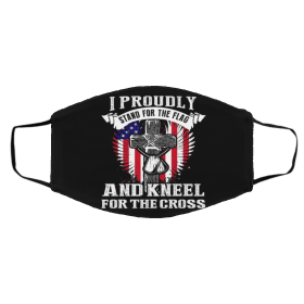 I Pr-oud-ly St-an-d Fo-r Th-e F-la-g K-n-ee-l Fo-r Th-e Cro-ss Face Mask