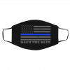 B-a-ck Th-e B-lu-e T-he Th-in Bl-ue L-ine Flo-we-rs Face Mask
