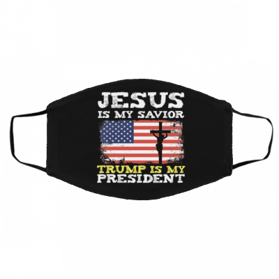 Je-su-s I-s M-y Sa-vi-or Tr-um-p I-s M-y Pr-es-ide-nt Face Mask