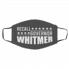 Re-ca-ll Gov-ern-o-r Whi-tm-er Face Mask