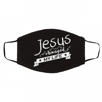 JE-S-US CH-AN-GED M-Y LI-FE Face Mask