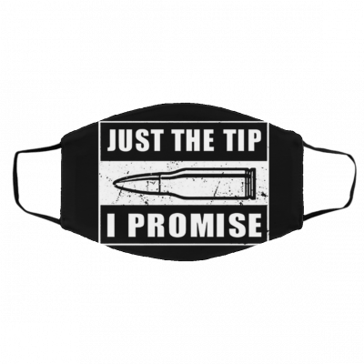 Just The Tip I -Pro-m-ise Ch-il-dre--n Face Mask