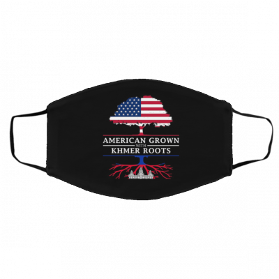 A-m-er-ica-n Gr-ow-n wi-th K-hm-er C-am-bo-di-an R-oo-ts Face Mask