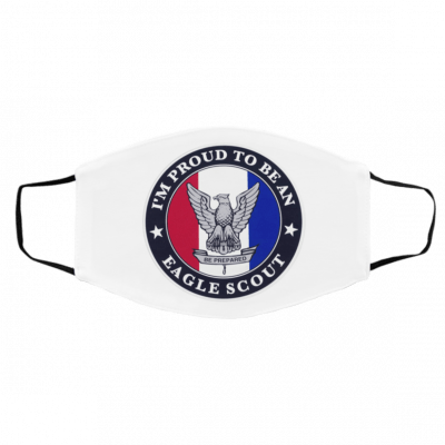 I’-m Pr-ou-d t-o B-e a-n Ea-gl-e Sc-ou-t Face Mask