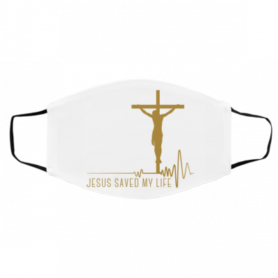 Jes-us Sav-ed- M-y Lif-e Face Mask