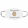H-a-t-e-rs G-o-n-na H-a-te, Pot-at-oe-s Go-n-na Po-tat-e Face Mask