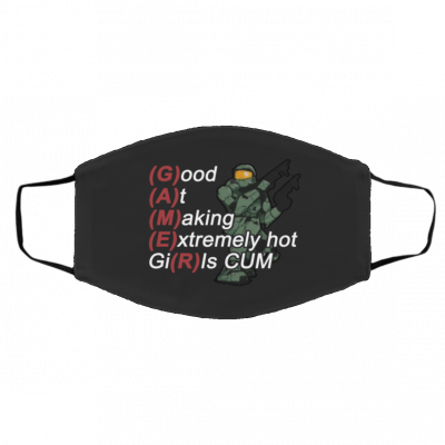 Y-ea-h, I’-m A Ga-m-er G-oo-d a-t M-aki-n-g Ext-re-mely Ho-t G-i-rls C-u-m Face Mask
