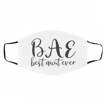 B-e-st A-un-t Ev-e-r B-ae Au-n-ti-e Face Mask