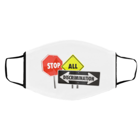 St-o-p A-ll Dis-cri-mi-n-ate Face Mask