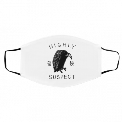 H-ig-hl-y Su-sp-e-ct Face Mask