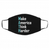 M-at-h M-a-ke A-m-eri-ca Th-in-k Ha-r-d-er Face Mask
