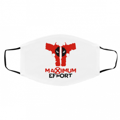 M-axi-mu-m Eff-or-t Face Mask