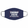 D-on-al-d Tr-u-mp f-or Pre-sid-e-nt 20-2-0 K-e-ep A-m-eric-a G-re-at Face Mask