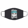 Fe-el-in’ W-il-li-e Go-od De-si-gn Face Mask