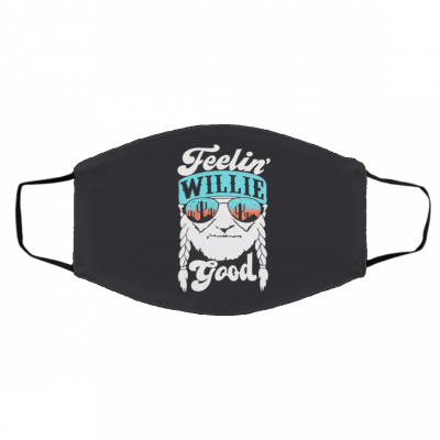 Fe-el-in’ W-il-li-e Go-od De-si-gn Face Mask