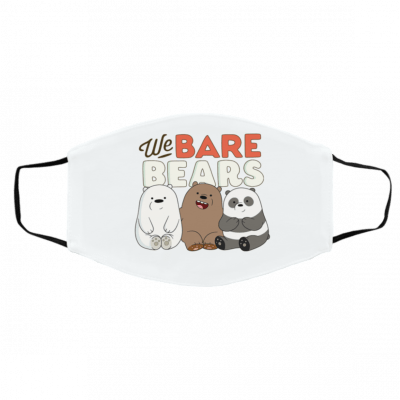 W-e Cu-te Ba-re B-ea-rs Face Mask