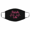 Sc-ru-b Lif-e N-ur-se Face Mask