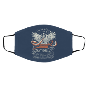 W-h-isk-ey R-eb-ell-io-n Face Mask